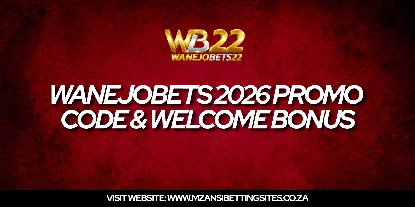 WanejoBets Free Sign Up Bonus