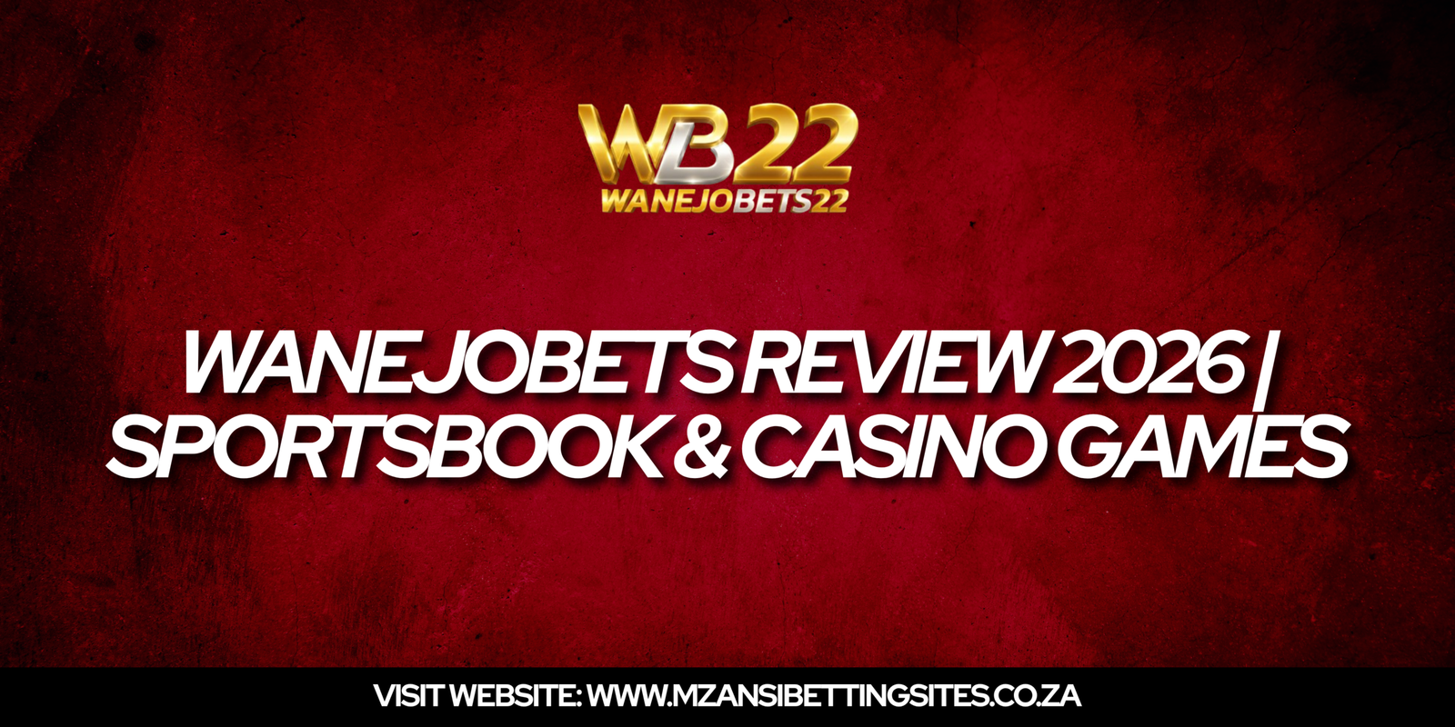 WanejoBets Sign Up Process South Africa 2026 | Mzansi Sports Betting