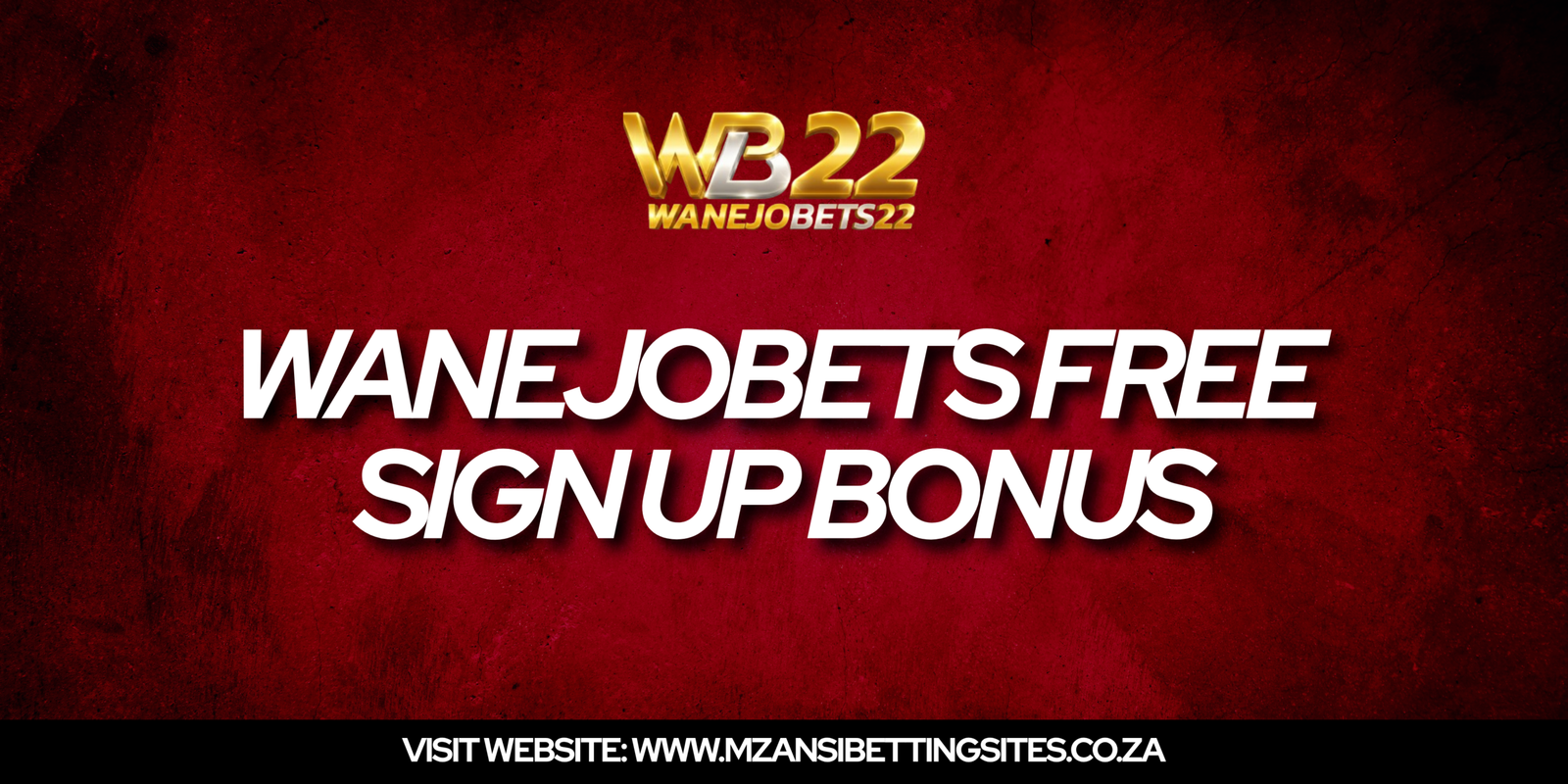 WanejoBets Free Sign Up Bonus