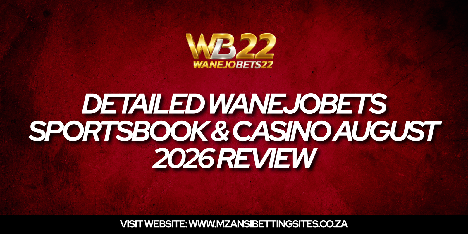 WanejoBets Review 2026 | Sportsbook & Casino Games